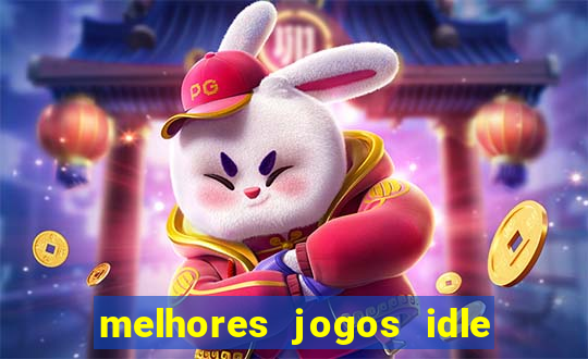 melhores jogos idle para android